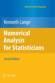 Title: Numerical Analysis for Statisticians, Author: Kenneth Lange