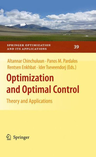 Optimization and Optimal Control: Theory and Applications / Edition 1