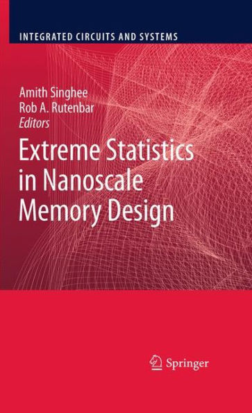 Extreme Statistics in Nanoscale Memory Design / Edition 1