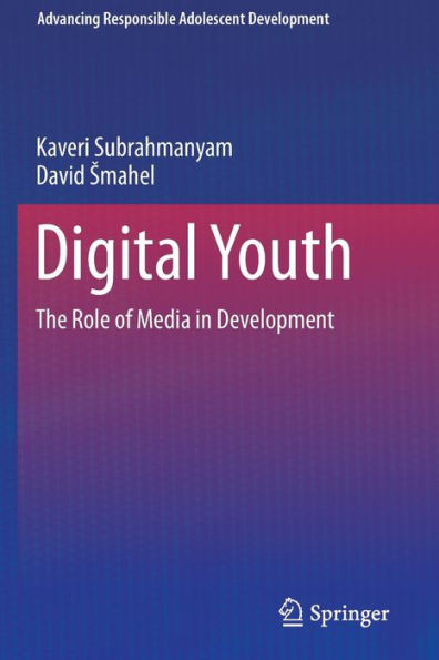 Digital Youth: The Role of Media in Development / Edition 1