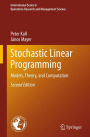 Stochastic Linear Programming: Models, Theory, and Computation