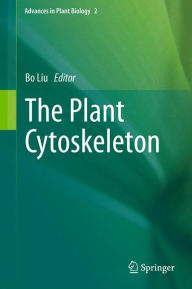 Title: The Plant Cytoskeleton, Author: Bo Liu