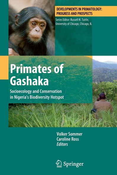 Primates of Gashaka: Socioecology and Conservation in Nigeria's Biodiversity Hotspot