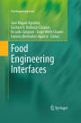 Food Engineering Interfaces / Edition 1