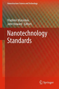 Title: Nanotechnology Standards, Author: Vladimir Murashov