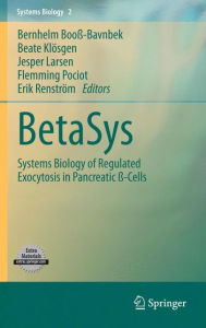 Title: BetaSys: Systems Biology of Regulated Exocytosis in Pancreatic beta-Cells, Author: Bernhelm Booss-Bavnbek