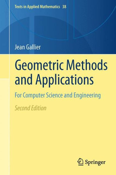 Geometric Methods and Applications: For Computer Science and Engineering / Edition 2