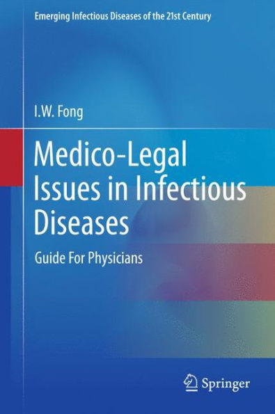 Medico-Legal Issues in Infectious Diseases: Guide For Physicians / Edition 1