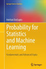 Probability for Statistics and Machine Learning: Fundamentals and Advanced Topics