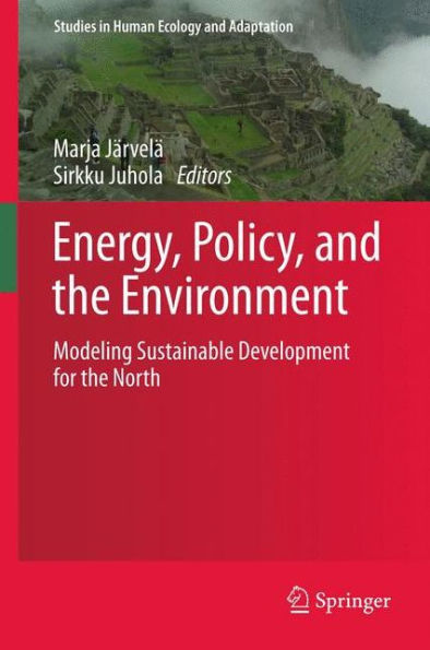 Energy, Policy, and the Environment: Modeling Sustainable Development for North