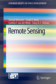 Title: Remote Sensing / Edition 1, Author: Siamak Khorram