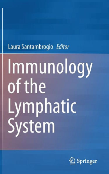 Immunology of the Lymphatic System / Edition 1