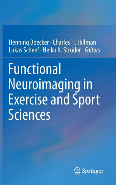 Functional Neuroimaging in Exercise and Sport Sciences / Edition 1