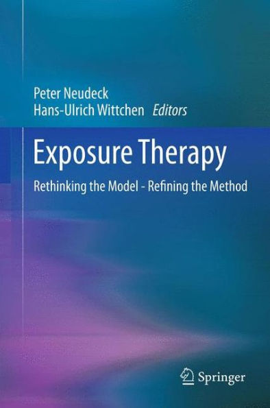Exposure Therapy: Rethinking the Model - Refining Method
