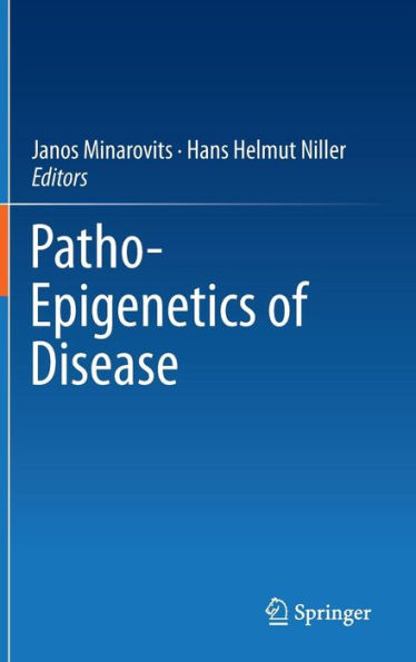 Patho-Epigenetics of Disease / Edition 1