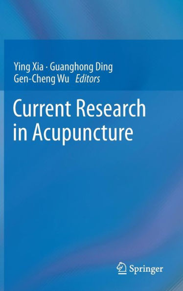 Current Research in Acupuncture / Edition 1