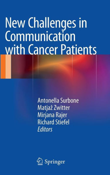 New Challenges in Communication with Cancer Patients / Edition 1