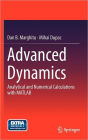 Advanced Dynamics: Analytical and Numerical Calculations with MATLAB