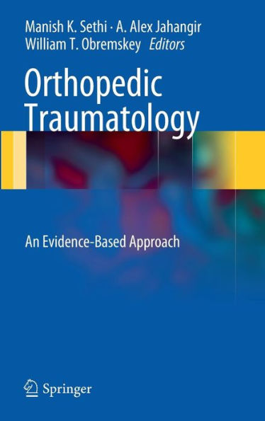 Orthopedic Traumatology: An Evidence-Based Approach / Edition 1