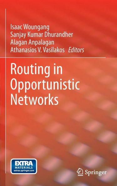 Routing in Opportunistic Networks / Edition 1