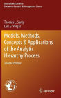 Models, Methods, Concepts & Applications of the Analytic Hierarchy Process