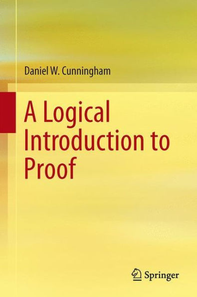 A Logical Introduction to Proof / Edition 1