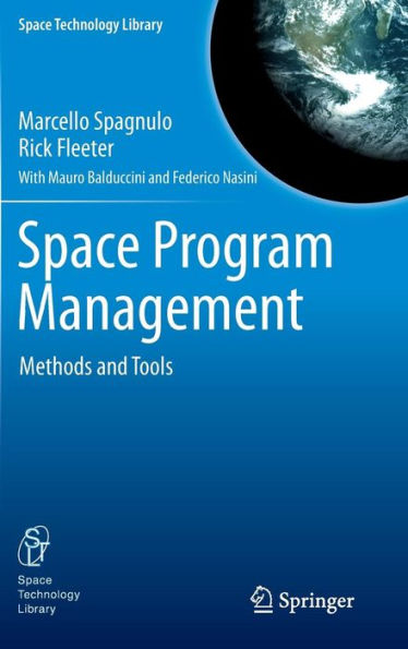 Space Program Management: Methods and Tools / Edition 1