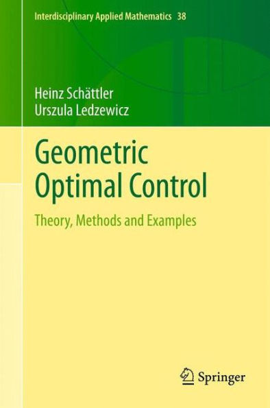 Geometric Optimal Control: Theory