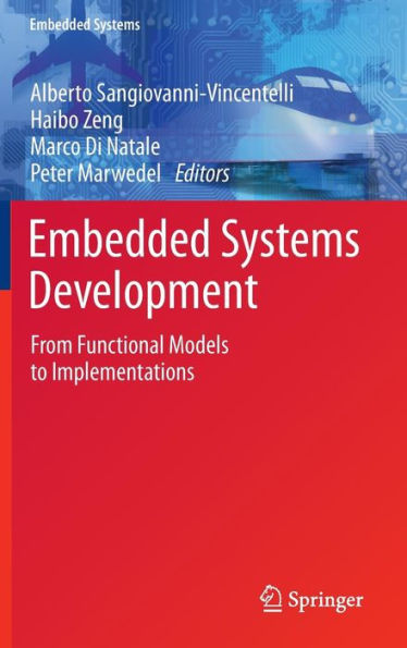 Embedded Systems Development: From Functional Models to Implementations / Edition 1