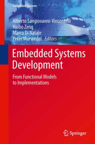 Title: Embedded Systems Development: From Functional Models to Implementations, Author: Alberto Sangiovanni-Vincentelli