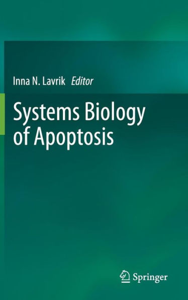 Systems Biology of Apoptosis / Edition 1