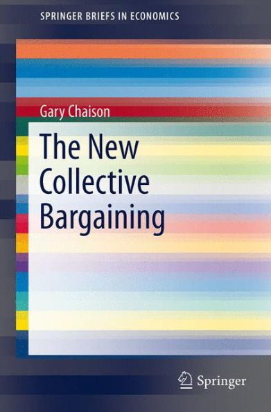 The New Collective Bargaining / Edition 1