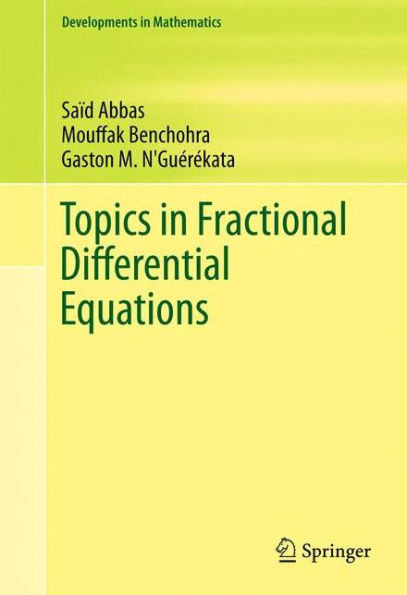 Topics in Fractional Differential Equations / Edition 1