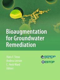 Title: Bioaugmentation for Groundwater Remediation, Author: Hans F. Stroo