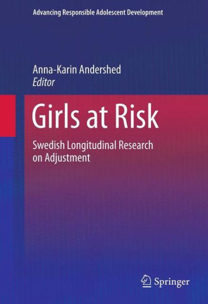 Girls at Risk: Swedish Longitudinal Research on Adjustment