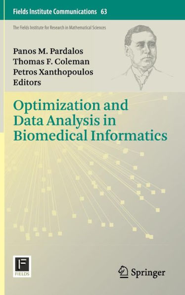 Optimization and Data Analysis in Biomedical Informatics / Edition 1