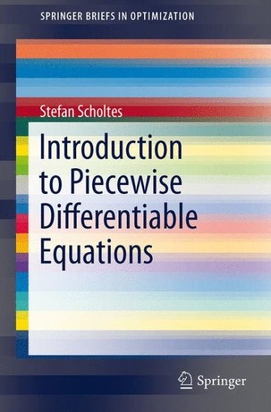 Introduction to Piecewise Differentiable Equations / Edition 1