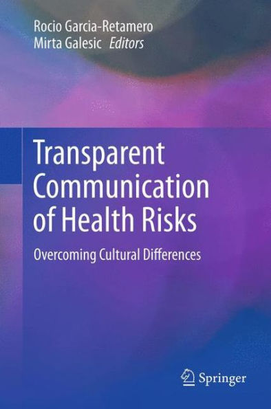 Transparent Communication of Health Risks: Overcoming Cultural Differences / Edition 1