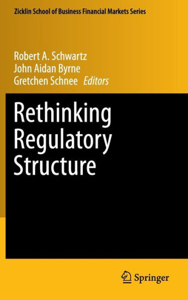 Rethinking Regulatory Structure / Edition 1