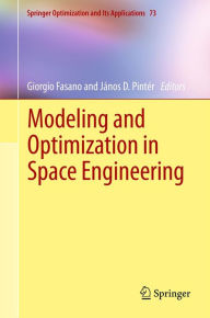 Title: Modeling and Optimization in Space Engineering, Author: Giorgio Fasano