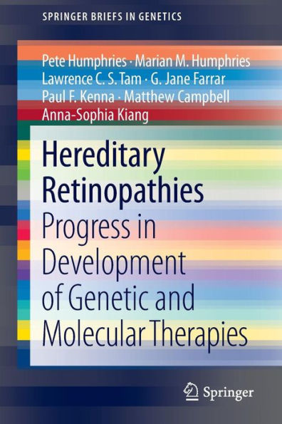 Hereditary Retinopathies: Progress in Development of Genetic and Molecular Therapies / Edition 1