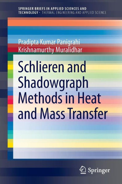 Schlieren and Shadowgraph Methods in Heat and Mass Transfer / Edition 1