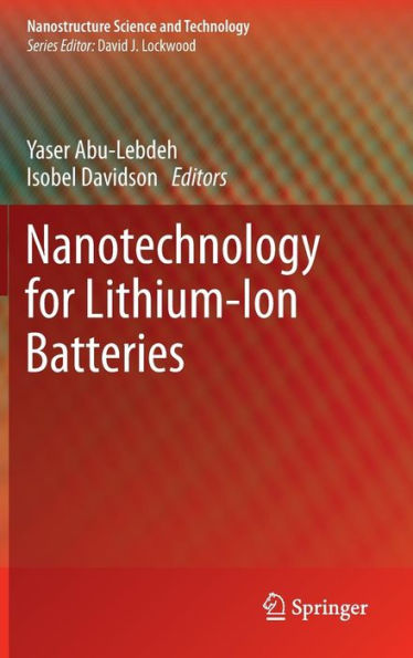 Nanotechnology for Lithium-Ion Batteries / Edition 1