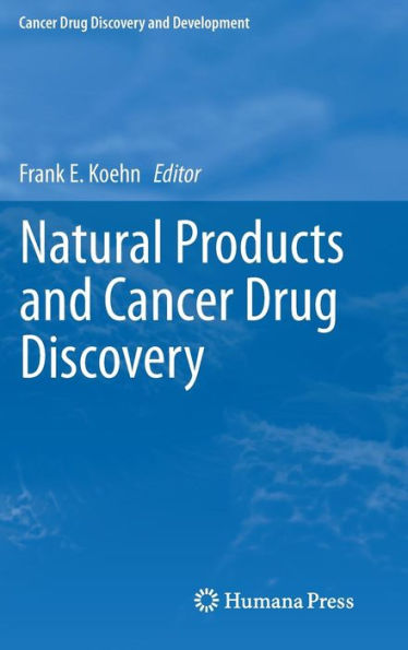 Natural Products and Cancer Drug Discovery / Edition 1