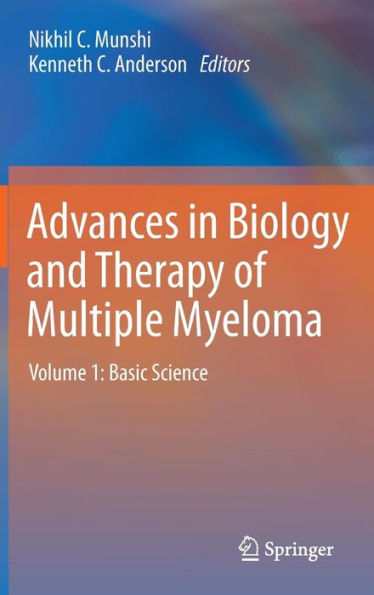 Advances in Biology and Therapy of Multiple Myeloma / Edition 1