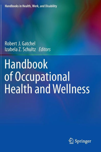 Handbook of Occupational Health and Wellness