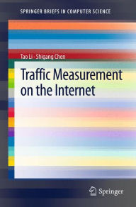 Title: Traffic Measurement on the Internet, Author: Tao Li