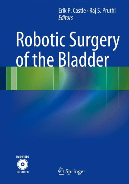 Robotic Surgery of the Bladder / Edition 1