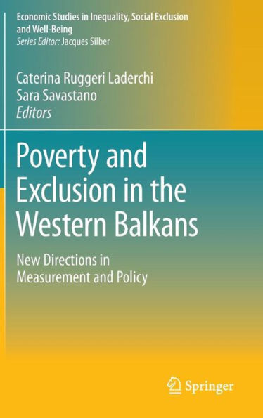 Poverty and Exclusion the Western Balkans: New Directions Measurement Policy