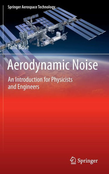 Aerodynamic Noise: An Introduction for Physicists and Engineers / Edition 1